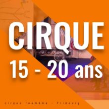 Cirque 15- 20